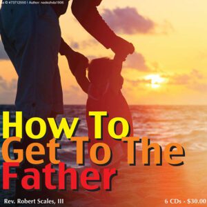 How to get to the father