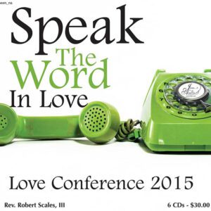 Speak the word of love